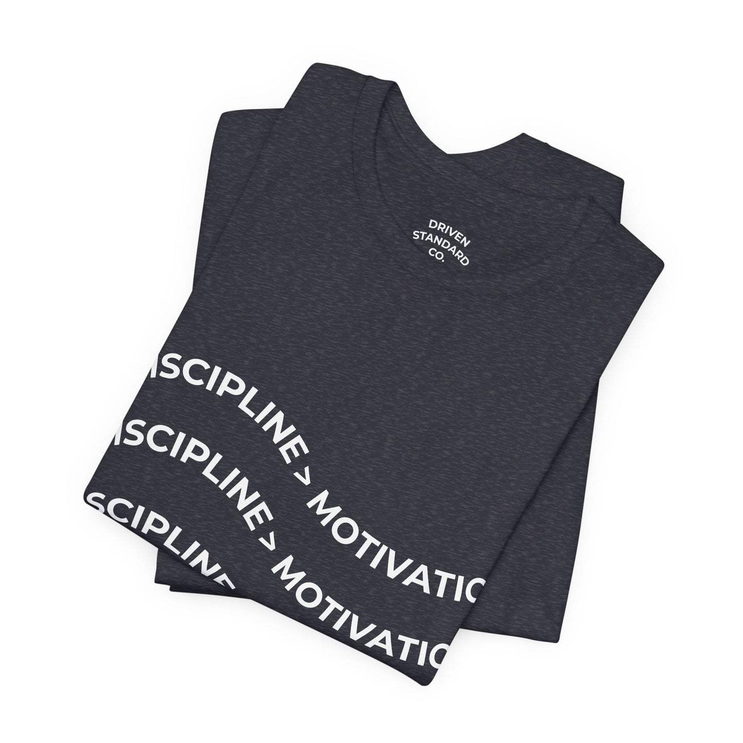 Discipline > Motivation Graphic Tee