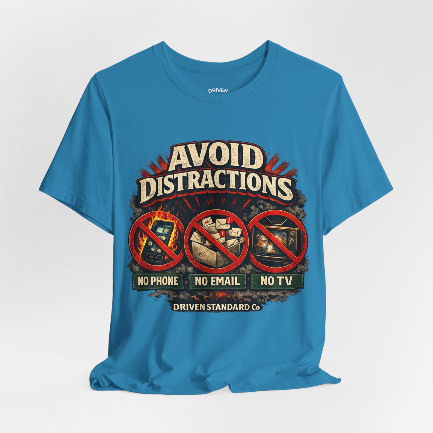 Avoid Distractions Graphic Tee — No Phone • No Email • No TV