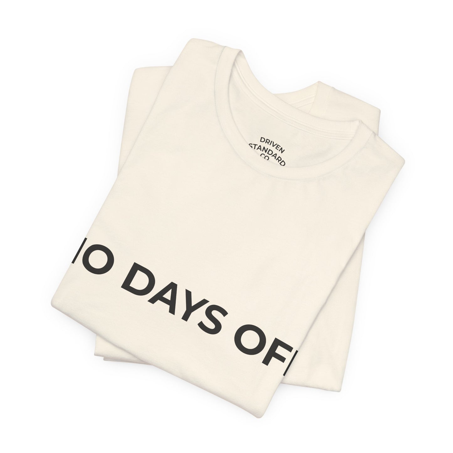 No Days Off T-Shirt — Motivational Fitness Tee