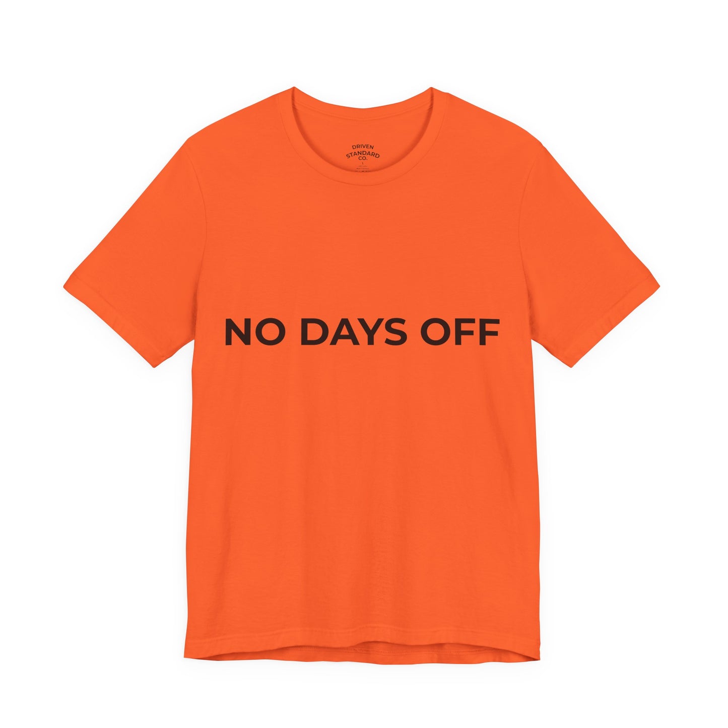 No Days Off T-Shirt — Motivational Fitness Tee