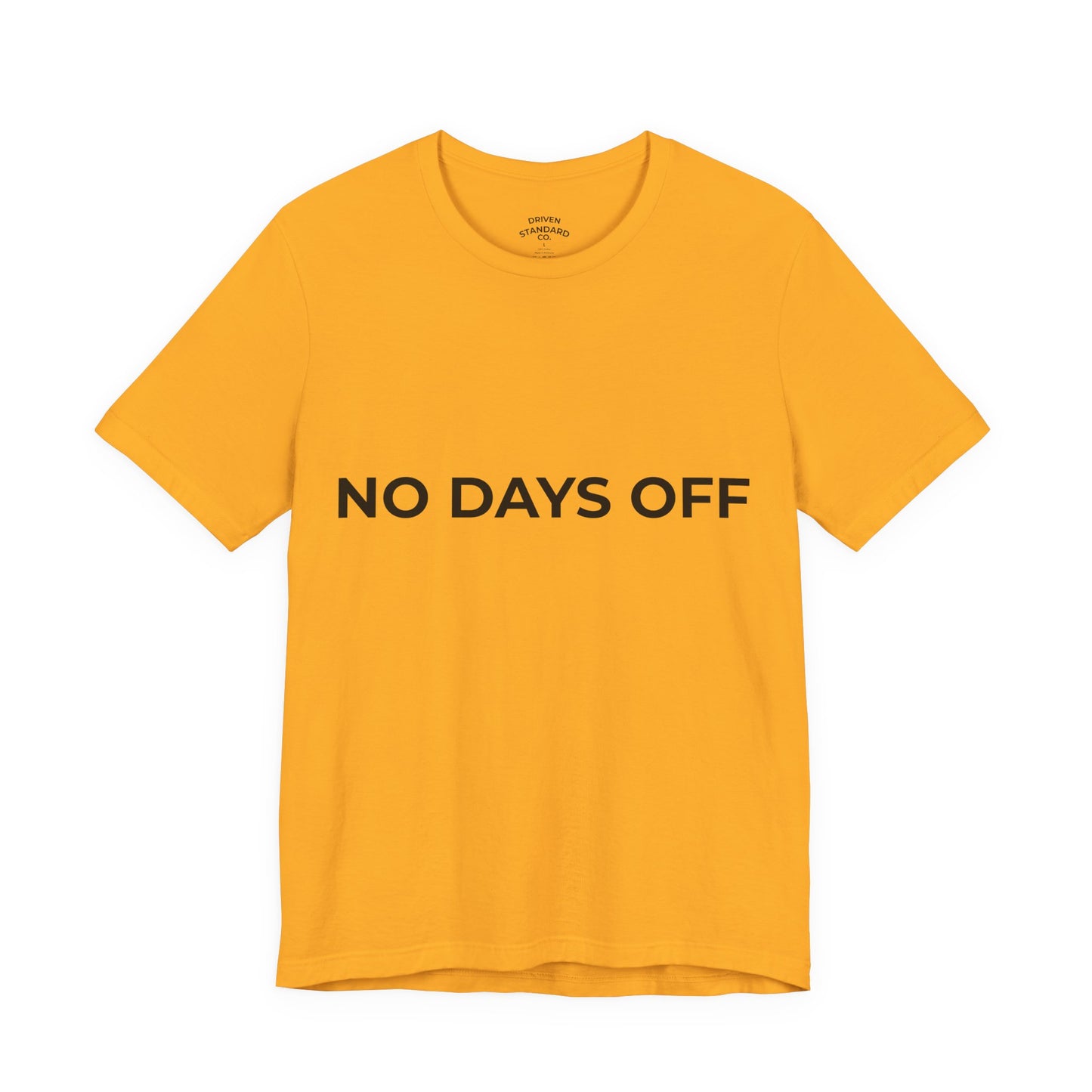 No Days Off T-Shirt — Motivational Fitness Tee