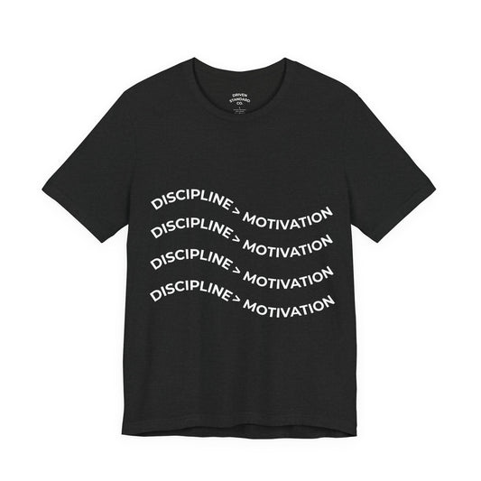 Discipline > Motivation Graphic Tee