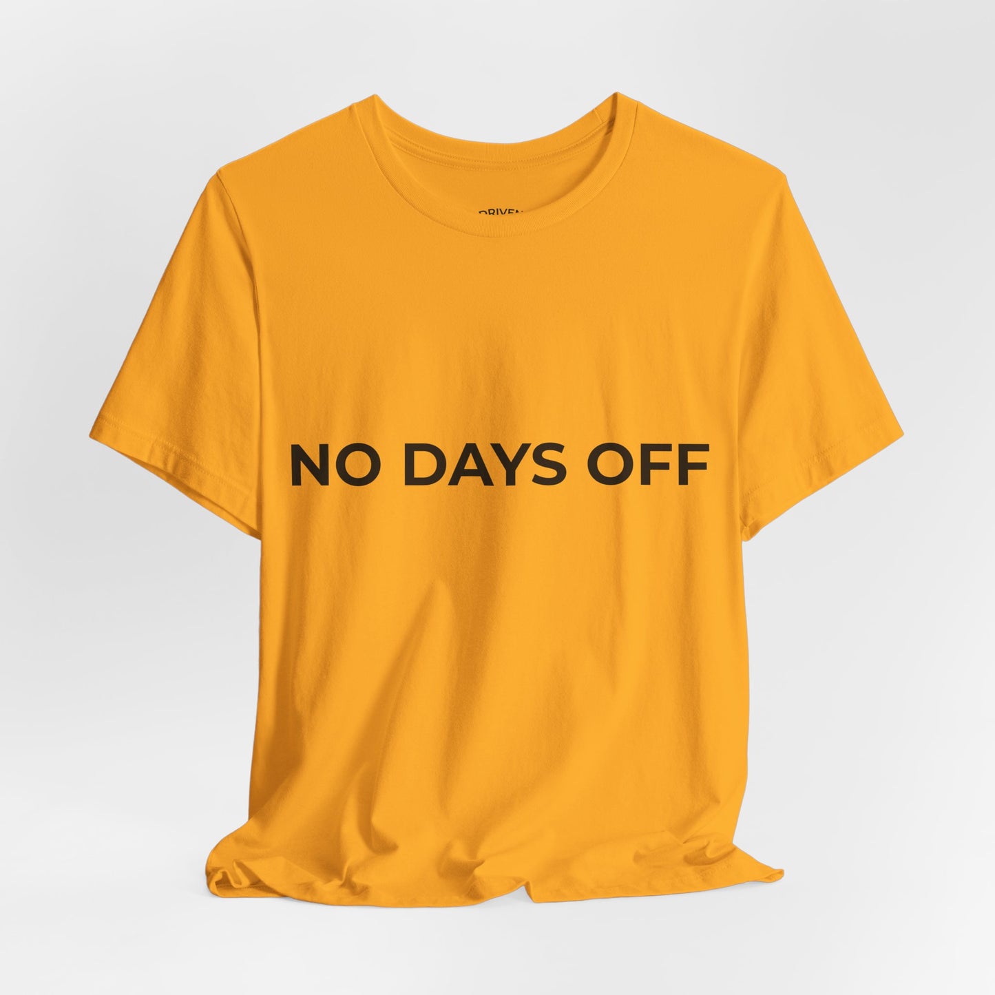 No Days Off T-Shirt — Motivational Fitness Tee