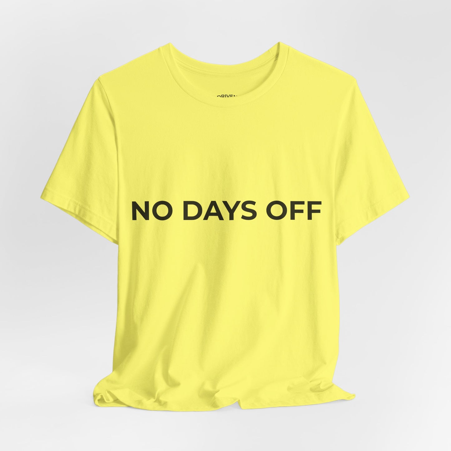 No Days Off T-Shirt — Motivational Fitness Tee