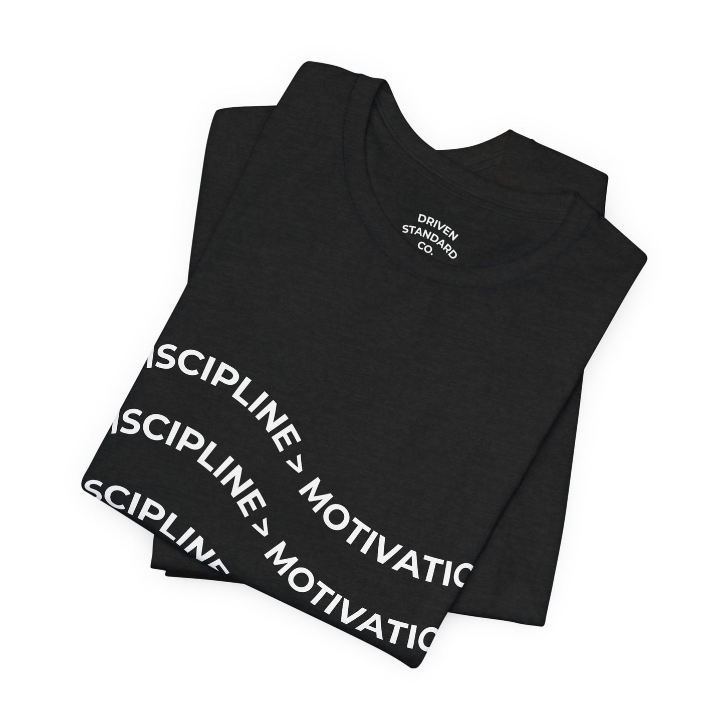 Discipline > Motivation Graphic Tee