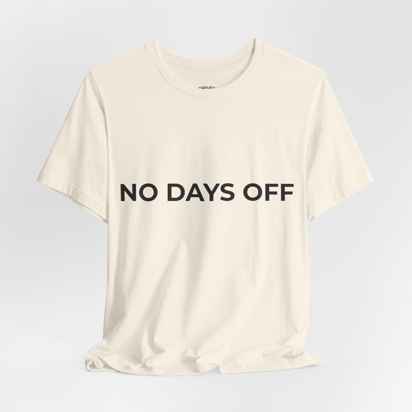 No Days Off T-Shirt — Motivational Fitness Tee