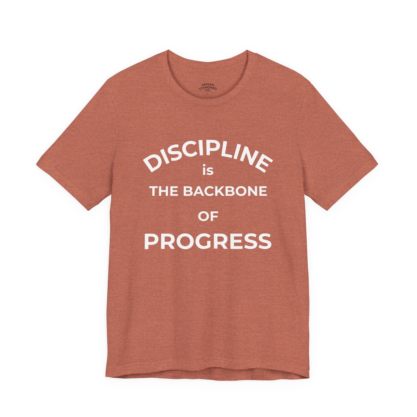 Discipline Is the Backbone of Progress Tee — Motivational Quote T-Shirt